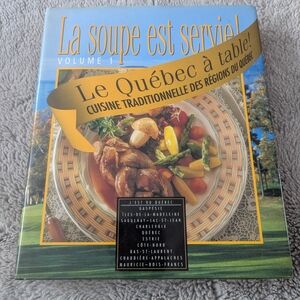 Le Québec à Table Cookbook - Traditional Quebec Cuisine VINTAGE 1995